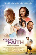 Watch A Question of Faith Viooz