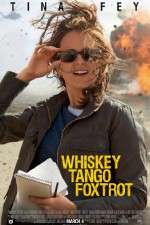 Watch Whiskey Tango Foxtrot Viooz
