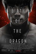 Watch Birth of the Dragon Viooz