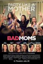 Watch Bad Moms Viooz
