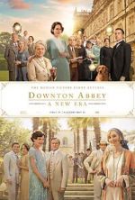 Watch Downton Abbey: A New Era Viooz