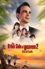 Watch The Other Side of Heaven 2: Fire of Faith Viooz