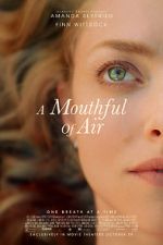 ڏسو فلم ڏسي ڏسو A Mouthful of Air Viooz