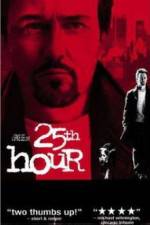 Watch 25th Hour Viooz