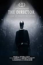 Watch The Director: An Evolution in Three Acts Viooz