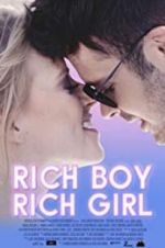 Watch Rich Boy, Rich Girl Viooz
