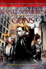 Watch Fast Zombies with Guns Viooz