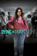 Watch Dying in Plain Sight Viooz