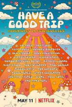 Watch Have a Good Trip: Adventures in Psychedelics Viooz