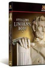 Watch Stealing Lincoln's Body Viooz