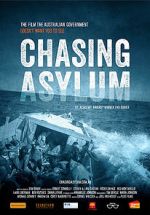 Watch Chasing Asylum Viooz