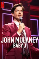 Watch John Mulaney: Baby J Viooz