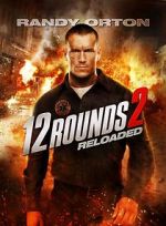Watch 12 Rounds 2: Reloaded Viooz