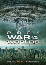 Watch The War of the Worlds 2021 Viooz