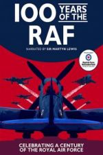 Watch 100 Years of the RAF Viooz