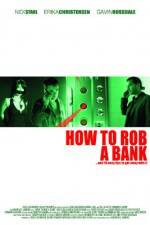 Watch How to Rob a Bank Viooz