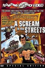 Watch A Scream in the Streets Viooz