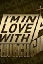 Watch I'm in Love with a Church Girl Viooz