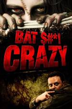 Watch Bat $#*! Crazy Viooz