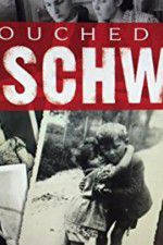 Watch Touched by Auschwitz Viooz