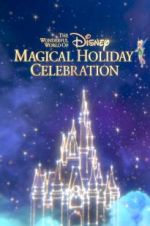 Watch The Wonderful World of Disney: Magical Holiday Celebration Viooz