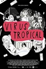 Watch Virus Tropical Viooz