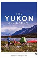 Watch The Yukon Assignment Viooz
