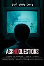 Watch Ask No Questions Viooz