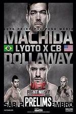 Watch UFC Fight Night 58: Machida vs. Dollaway Prelims Viooz