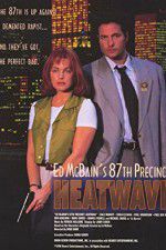 Watch Ed McBain\'s 87th Precinct: Heatwave Viooz