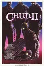 Watch C.H.U.D. II: Bud the Chud Viooz