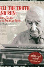 Watch Tell the Truth and Run George Seldes and the American Press Viooz