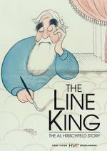 Watch The Line King: The Al Hirschfeld Story Viooz