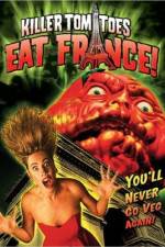 Watch Killer Tomatoes Eat France Viooz
