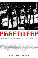Watch Kraftwerk and the Electronic Revolution Viooz