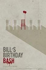 Watch Bill\'s Birthday Bash Viooz