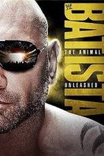 Watch WWE Batista: The Animal Unleashed Viooz