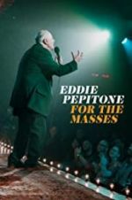 Watch Eddie Pepitone: For the Masses Viooz