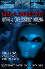 Watch Lies and Deception: UFO\'s and the Secret Agenda Viooz