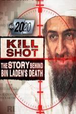 Watch 2020 US 2011.05.06 Kill Shot Bin Ladens Death Viooz