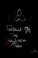 Watch Following the Wicca Man Viooz