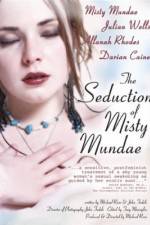 Watch The Seduction of Misty Mundae Viooz
