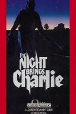 Watch The Night Brings Charlie Viooz