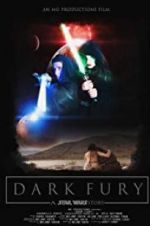 Watch Dark Fury: A Star Wars Fan Film Viooz