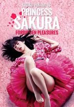 Watch Princess Sakura: Forbidden Pleasures Viooz
