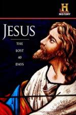 Watch History Channel Jesus The Lost 40 Days Viooz
