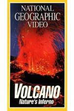 Watch National Geographic's Volcano: Nature's Inferno Viooz