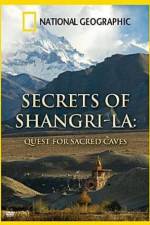Watch National Geographic Secrets of Shangri-La Quest For Sacred Caves Viooz