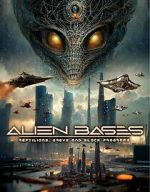 Watch Alien Bases: Reptilians, Greys and Black Programs Viooz