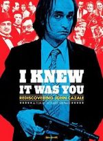 Watch I Knew It Was You: Rediscovering John Cazale Viooz